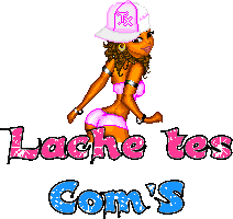 lache tes coms